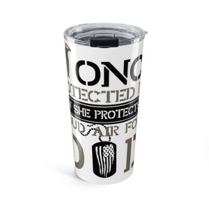 I once protected Her Proud Air Force Dad Tumbler 20oz