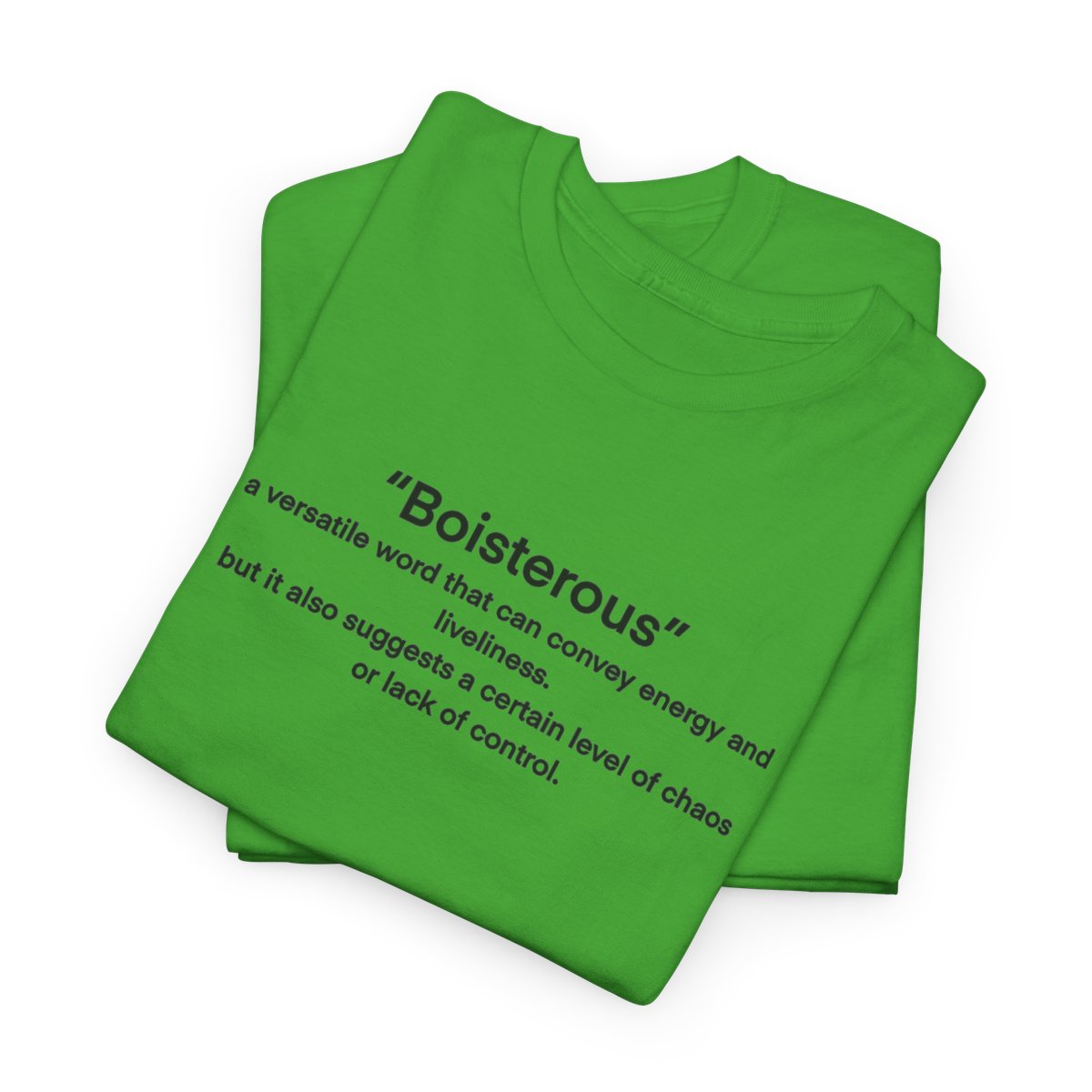 “Boisterous” Definition Text Tee - Image 5