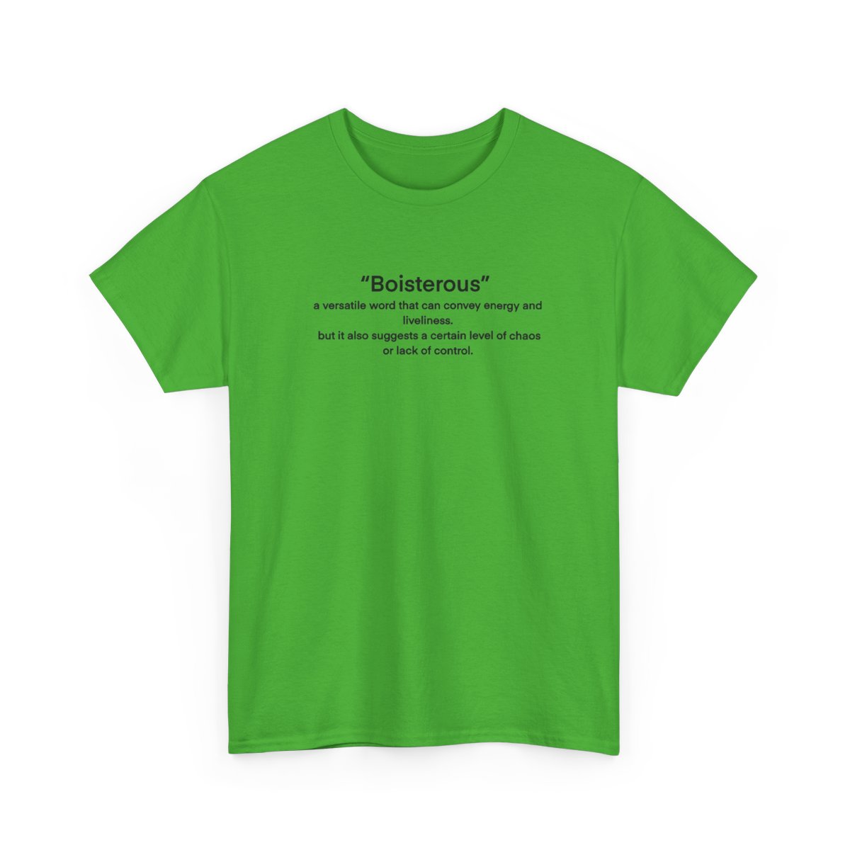 “Boisterous” Definition Text Tee