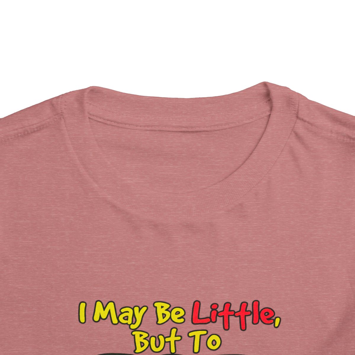 I May Be Little But To God I'm Big Stuff Toddler Tee | Christian Kids Shirt - Image 12