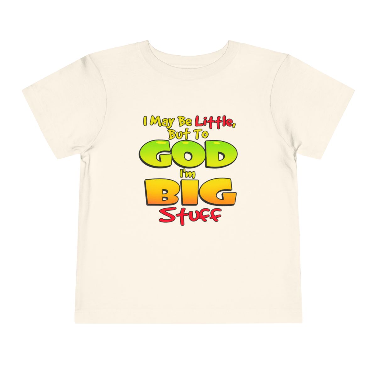 I May Be Little But To God I'm Big Stuff Toddler Tee | Christian Kids Shirt - Image 13