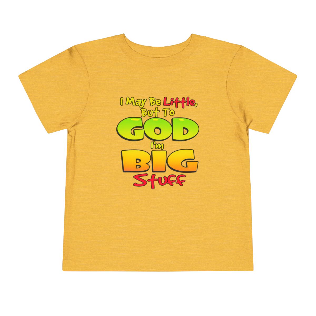 I May Be Little But To God I'm Big Stuff Toddler Tee | Christian Kids Shirt - Image 29