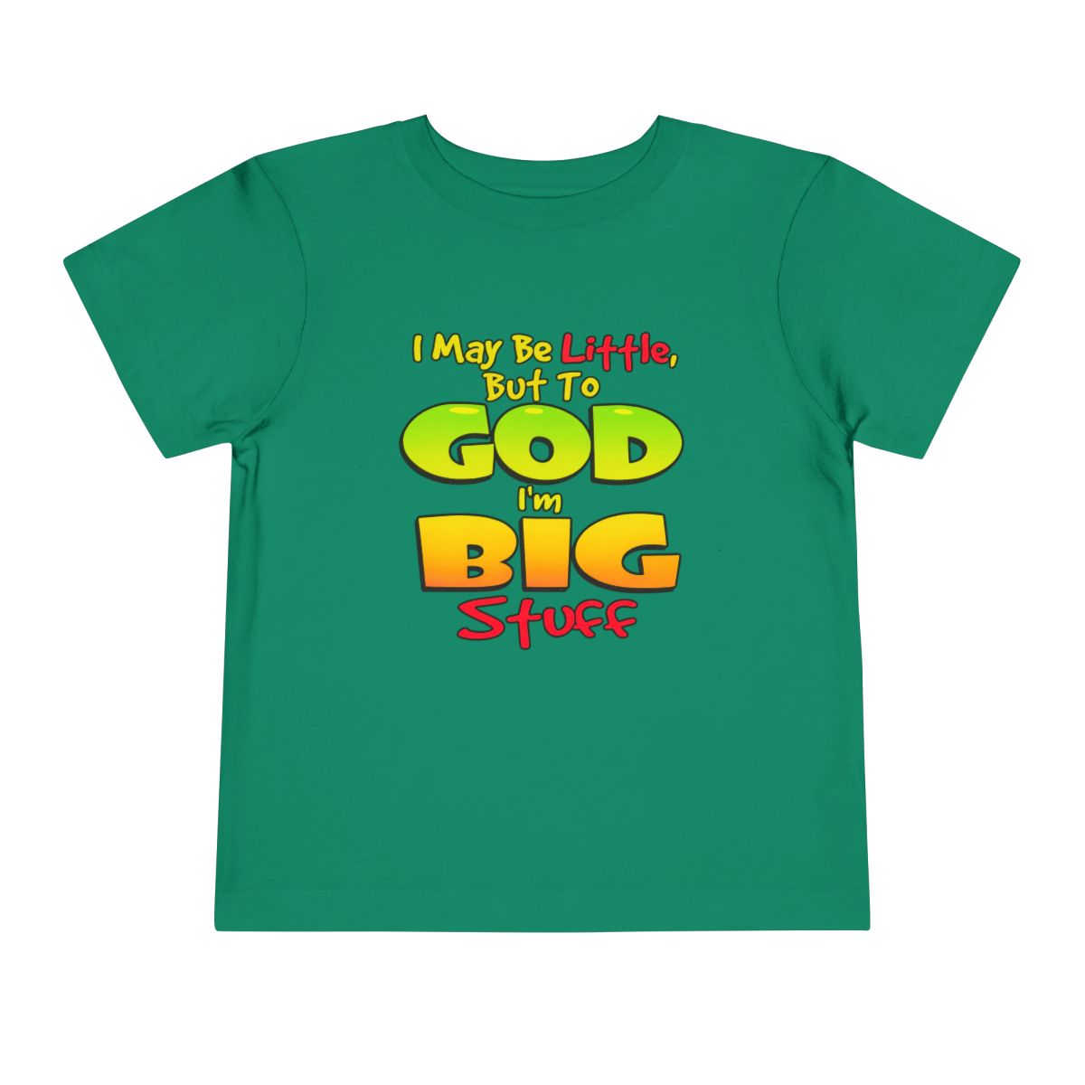 I May Be Little But To God I'm Big Stuff Toddler Tee | Christian Kids Shirt - Image 33