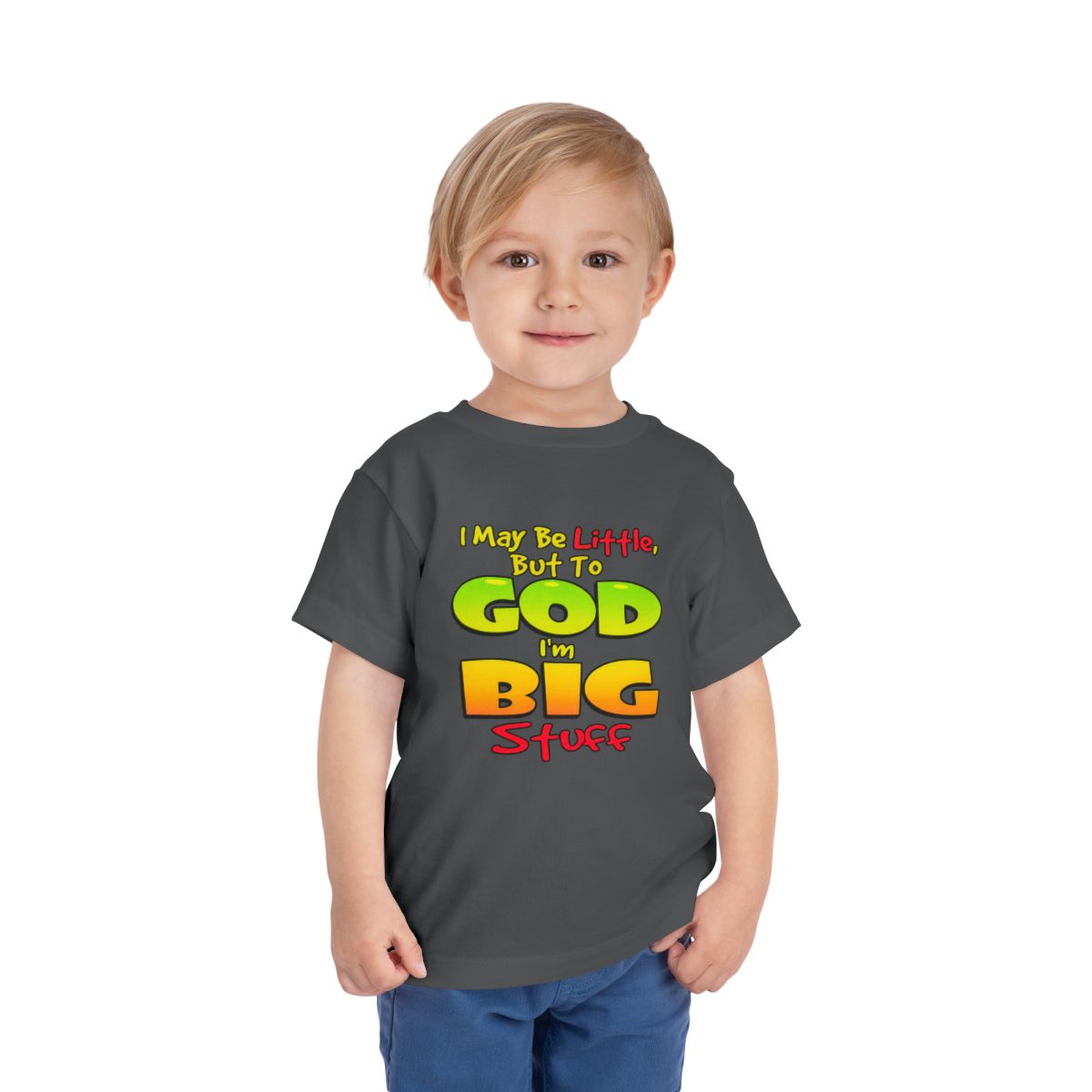 I May Be Little But To God I'm Big Stuff Toddler Tee | Christian Kids Shirt - Image 51