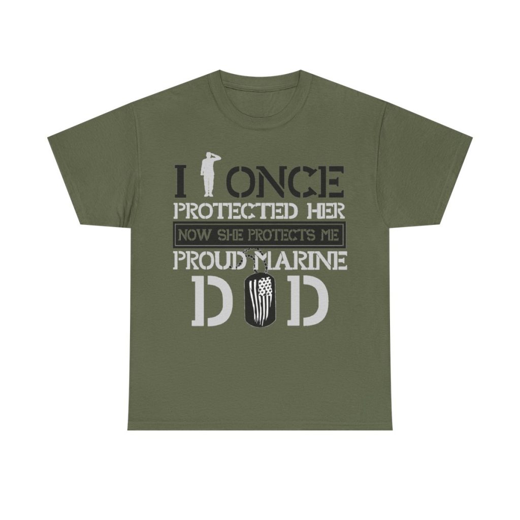I once protected Her, now She protects me. Proud Marine Dad