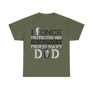 I once protected Her, now she protects me. Proud Navy Dad