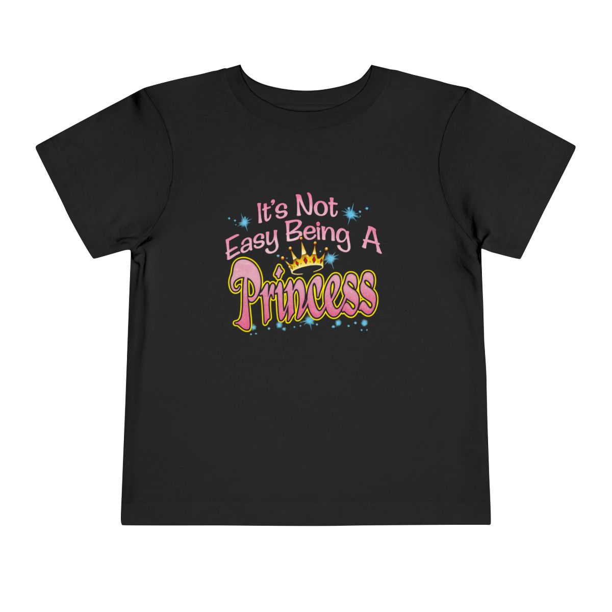 It’s Not Easy Being a Princess Toddler Tee | Cute Crown Graphic, Kids Shirt - Image 13