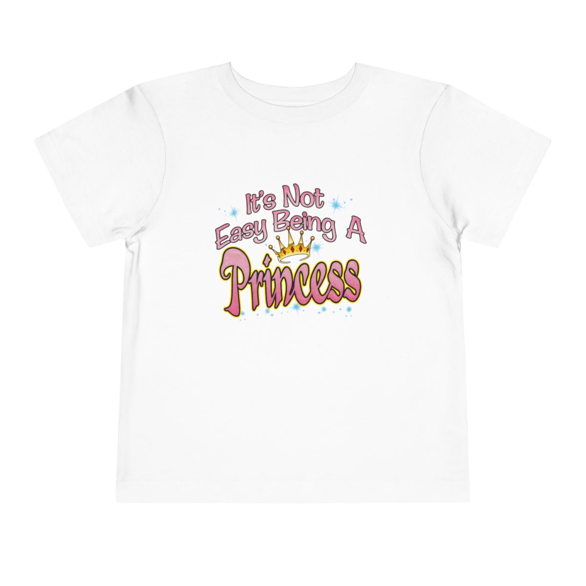 It’s Not Easy Being a Princess Toddler Tee | Cute Crown Graphic, Kids Shirt - Image 5
