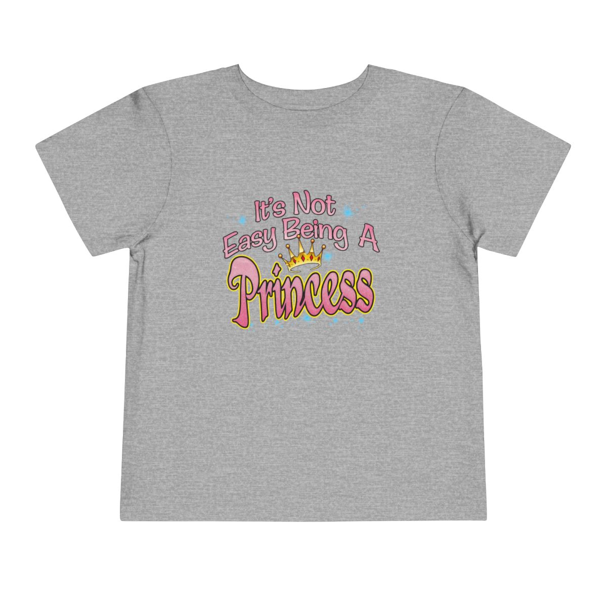 It’s Not Easy Being a Princess Toddler Tee | Cute Crown Graphic, Kids Shirt - Image 41